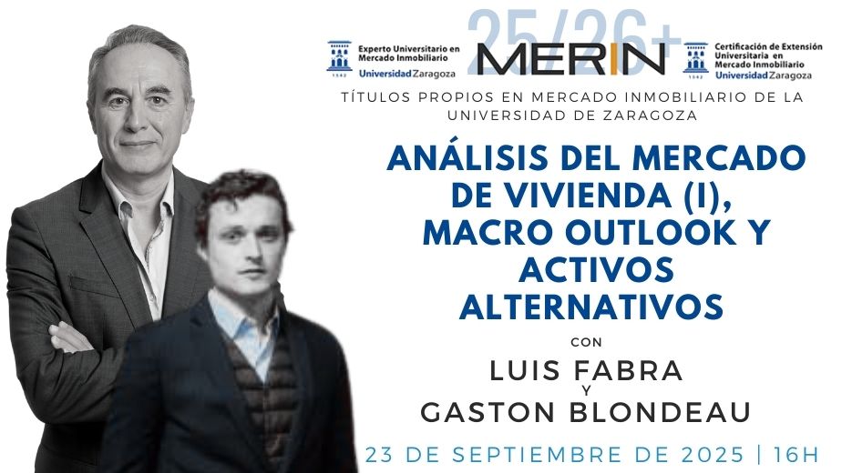 Análisis Del Mercado De Vivienda (i), Macro Outlook Y Activos Alternativos Con Luis Fabra Y Gaston Blondeau