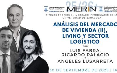 Mercado Inmobiliario De Vivienda (II), Living y Mercados Logísticos con Luis Fabra, Ricardo Palacio y Ángeles Lusarreta
