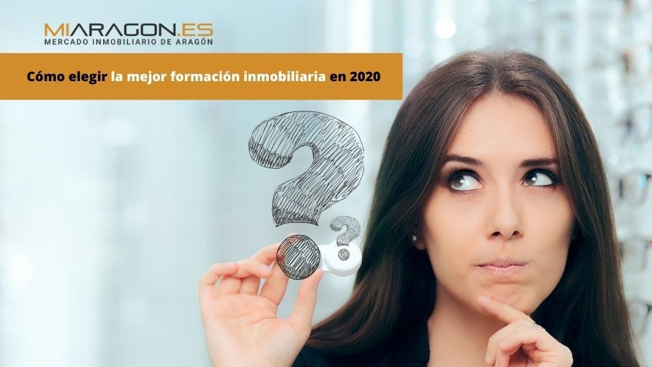 Cómo elegir la mejor formación inmobiliaria en 2020