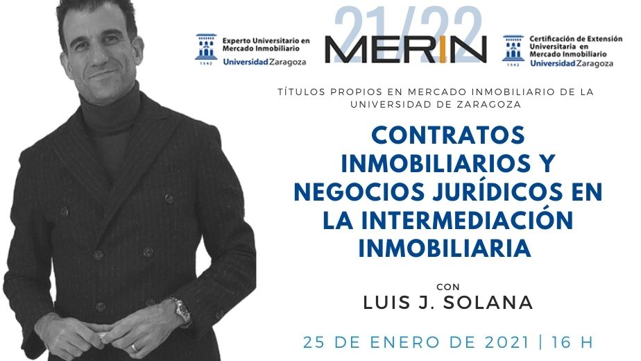 Contratos inmobiliarios y negocios jurídicos en la intermediación inmobiliaria con Luis Solana