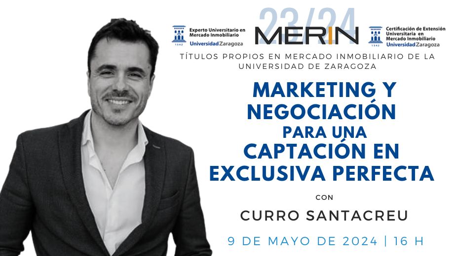 Marketing y Negociación para una Captación en Exclusiva Perfecta con Curro Santacreu