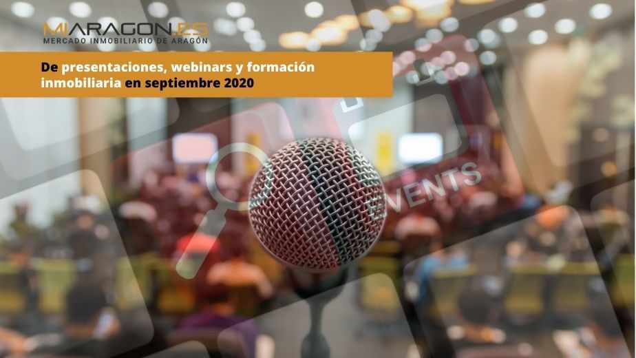 De presentaciones, webinars y formación inmobiliaria en septiembre 2020