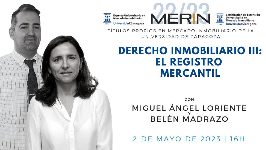 Derecho Inmobiliario III: El registro mercantil con Belén Madrazo y Miguel Ángel Loriente