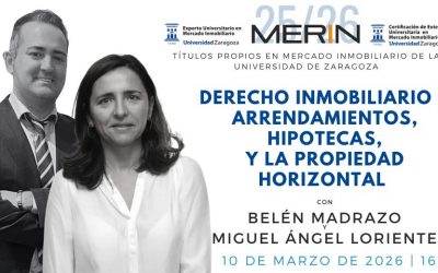 Derecho Inmobiliario I: Arrendamientos, Hipotecas y Propiedad Horizontal con Miguel Ángel Loriente