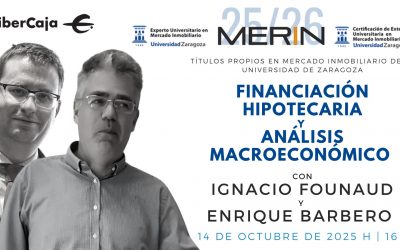 Financiación Hipotecaria y Análisis Macroeconómico y Sector Inmobiliario con Ignacio Founaud y Enrique Barbero