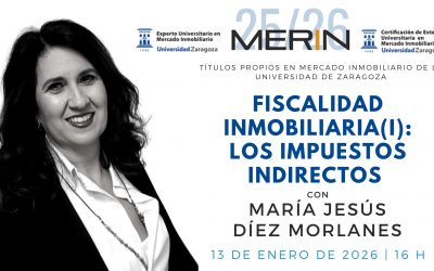 Fiscalidad Inmobiliaria (I): Los Impuestos Indirectos con María Jesús Díez Morlanes
