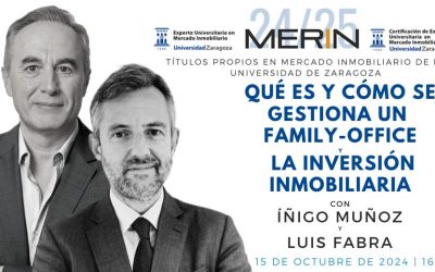 La Inversión Inmobiliaria y qué es y cómo se gestiona un Family-Office con Luis Fabra e Íñigo Muñoz