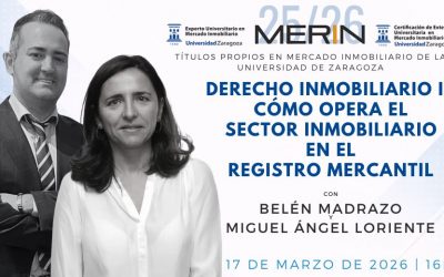 Derecho Inmobiliario II: Cómo opera el Sector Inmobiliario en el Registro Mercantil con Belén Madrazo y Miguel Ángel Loriente