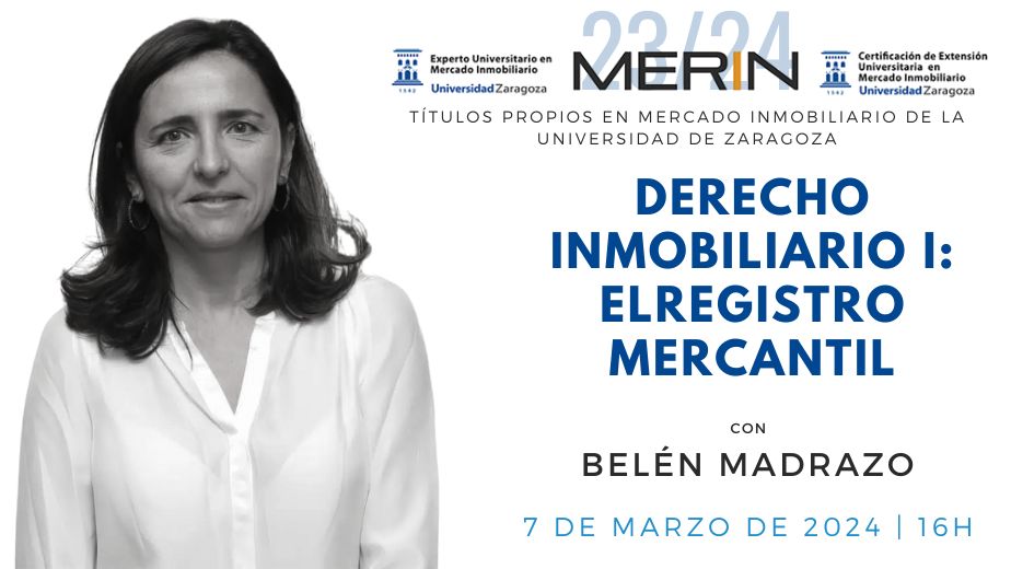 Derecho Inmobiliario I: Registro Mercantil con Belén Madrazo