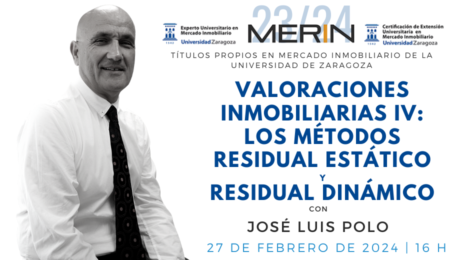 Los Métodos Residual Estático y Residual Dinámico en las Valoraciones Inmobiliarias con José Luis Polo